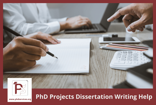 PhD projects dissertation writing help for research scholars
