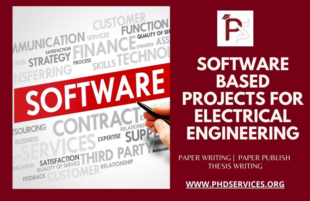 Implementing Software Based Projects for Electrical Engineering