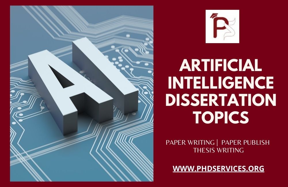 Overview of Artificial Intelligence Dissertation Topics
