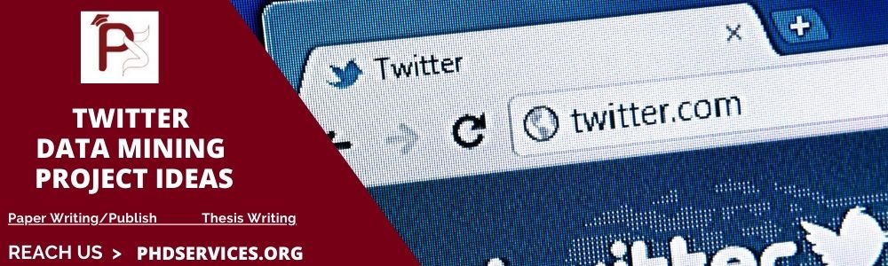 How to Choose latest Twitter Data Mining Project Ideas 